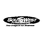SOUTHWEST POWER WASHING YOUR IMAGE IS OUR BUSINESS