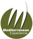 MEDITERRANEAN EXPERIENCE