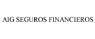 AIG SEGUROS FINANCIEROS