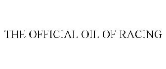 THE OFFICIAL OIL OF RACING