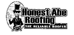 HONEST ABE ROOFING THE RELIABLE ROOFER