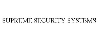 SUPREME SECURITY SYSTEMS