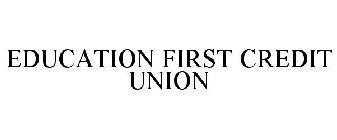 EDUCATION FIRST CREDIT UNION
