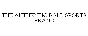 THE AUTHENTIC BALL SPORTS BRAND