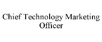 CHIEF TECHNOLOGY MARKETING OFFICER