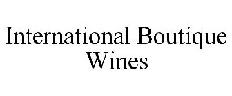 INTERNATIONAL BOUTIQUE WINES