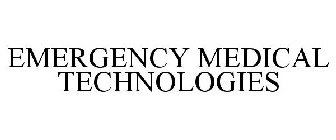 EMERGENCY MEDICAL TECHNOLOGIES