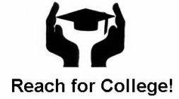 REACH FOR COLLEGE!