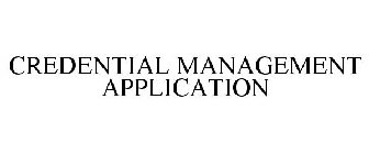 CREDENTIAL MANAGEMENT APPLICATION