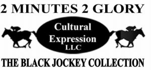 2 MINUTES 2 GLORY CULTURAL EXPRESSION LLC THE BLACK JOCKEY COLLECTION