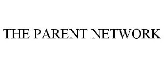 THE PARENT NETWORK