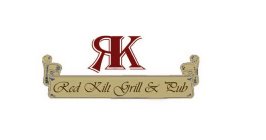 RK RED KILT GRILL & PUB