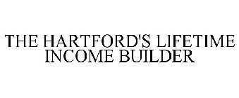 THE HARTFORD'S LIFETIME INCOME BUILDER