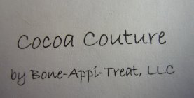 COCOA COUTURE BY BONE-APPÍ-TREAT, LLC