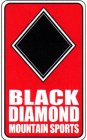 BLACK DIAMOND MOUNTAIN SPORTS