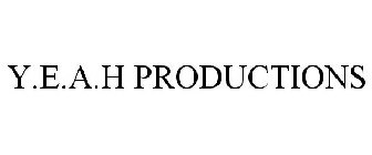 Y.E.A.H PRODUCTIONS