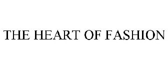 THE HEART OF FASHION
