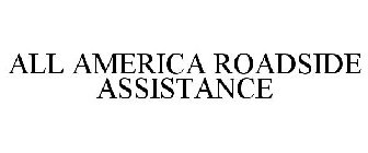 ALL AMERICA ROADSIDE ASSISTANCE