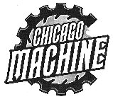 CHICAGO MACHINE