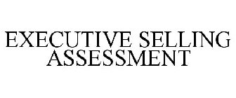 EXECUTIVE SELLING ASSESSMENT