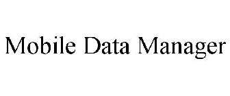 MOBILE DATA MANAGER