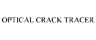 OPTICAL CRACK TRACER