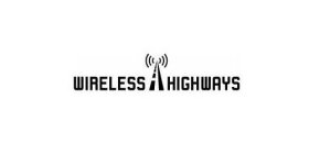 WIRELESS HIGHWAYS