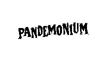 PANDEMONIUM