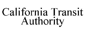 CALIFORNIA TRANSIT AUTHORITY
