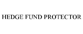 HEDGE FUND PROTECTOR