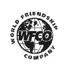 WFCO WORLD FRIENDSHIP COMPANY