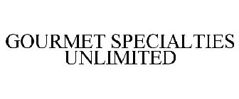 GOURMET SPECIALTIES UNLIMITED