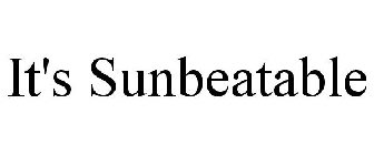 IT'S SUNBEATABLE