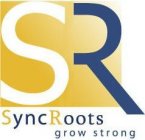 SR SYNCROOTS GROW STRONG