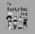 THE KNUCKLE HEDZ GANG