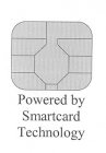 POWERED BY SMARTCARD TECHNOLOGY