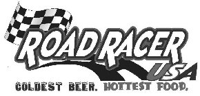 ROAD RACER USA COLDEST BEER. HOTTEST FOOD.