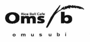 RICE BALL CAFE OMS/B OMUSUBI