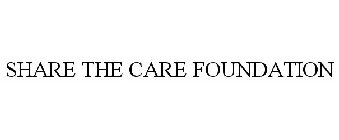 SHARE THE CARE FOUNDATION