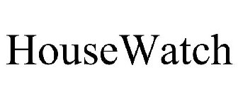 HOUSEWATCH