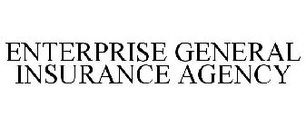 ENTERPRISE GENERAL INSURANCE AGENCY