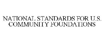 NATIONAL STANDARDS FOR U.S. COMMUNITY FOUNDATIONS