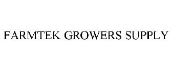 FARMTEK GROWERS SUPPLY