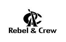 RC REBEL & CREW