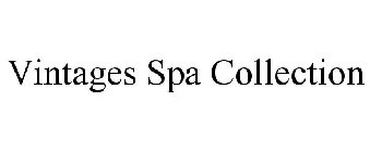 VINTAGES SPA COLLECTION