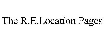 THE R.E.LOCATION PAGES