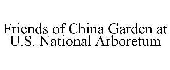 FRIENDS OF CHINA GARDEN AT U.S. NATIONAL ARBORETUM