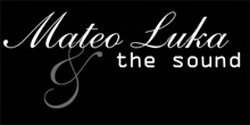 MATEO LUKA & THE SOUND