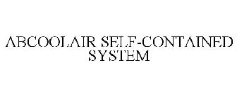 ABCOOLAIR SELF-CONTAINED SYSTEM