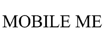 MOBILE ME